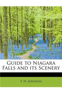 Guide to Niagara Falls and Its Scenery