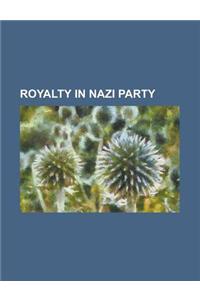 Royalty in Nazi Party