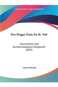Der Prager Dom Zu St. Veit