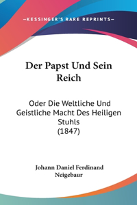 Der Papst Und Sein Reich