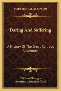 Daring And Suffering