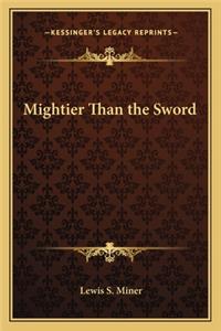 Mightier Than the Sword