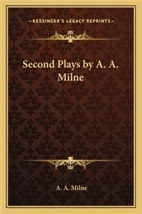 Second Plays by A. A. Milne