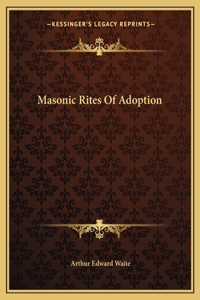 Masonic Rites Of Adoption