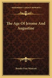 The Age Of Jerome And Augustine