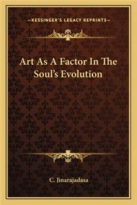 Art as a Factor in the Soul's Evolution