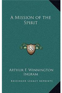 A Mission of the Spirit