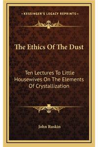 The Ethics of the Dust