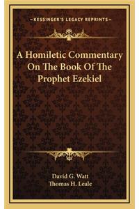 A Homiletic Commentary on the Book of the Prophet Ezekiel