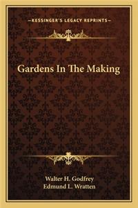 Gardens in the Making