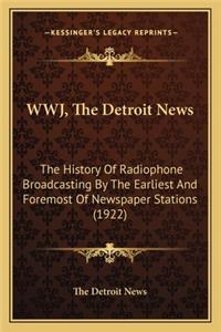 WWJ, The Detroit News