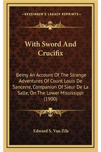 With Sword and Crucifix