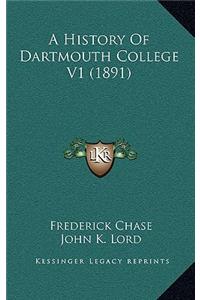 History Of Dartmouth College V1 (1891)
