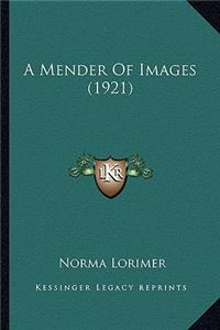 A Mender Of Images (1921)