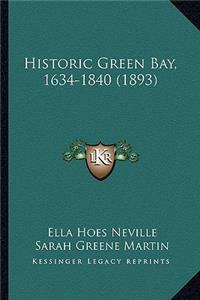 Historic Green Bay, 1634-1840 (1893)