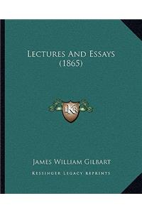 Lectures And Essays (1865)
