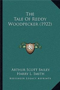 The Tale Of Reddy Woodpecker (1922)