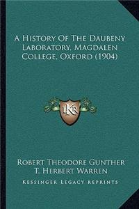 History Of The Daubeny Laboratory, Magdalen College, Oxford (1904)