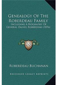 Genealogy Of The Roberdeau Family