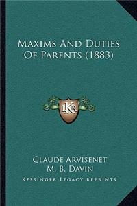 Maxims And Duties Of Parents (1883)