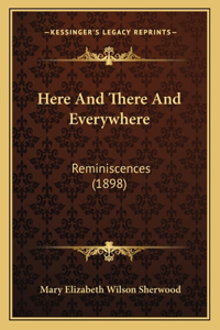 Here And There And Everywhere