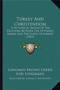 Turkey And Christendom