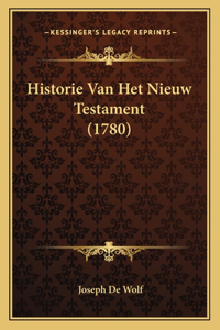 Historie Van Het Nieuw Testament (1780)