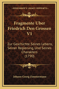 Fragmente Uber Friedrich Den Grossen V1