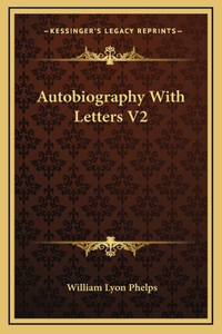 Autobiography With Letters V2