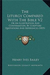 The Liturgy Compared With The Bible V2
