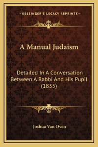 A Manual Judaism