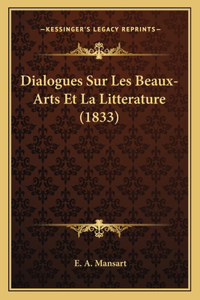 Dialogues Sur Les Beaux-Arts Et La Litterature (1833)