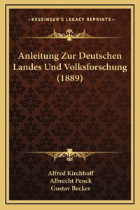 Anleitung Zur Deutschen Landes Und Volksforschung (1889)