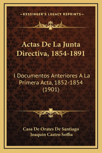 Actas De La Junta Directiva, 1854-1891