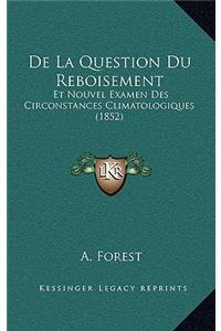 De La Question Du Reboisement