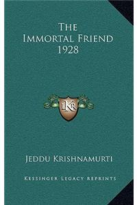 The Immortal Friend 1928