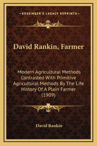 David Rankin, Farmer