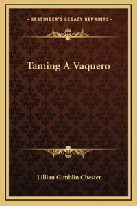 Taming A Vaquero