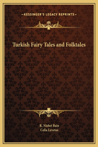 Turkish Fairy Tales and Folktales