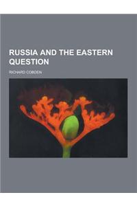 Russia and the Eastern Question