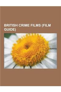 British Crime Films (Film Guide)