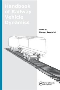 Handbook of Railway Vehicle Dynamics