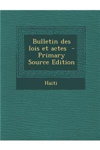 Bulletin Des Lois Et Actes