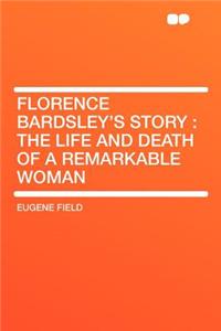 Florence Bardsley's Story