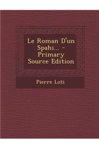 Le Roman D'un Spahi...
