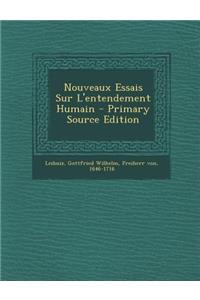 Nouveaux Essais Sur L'Entendement Humain