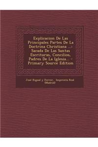 Explicacion De Las Principales Partes De La Doctrina Christiana ...