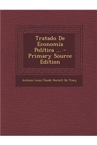 Tratado De Economía Política ...