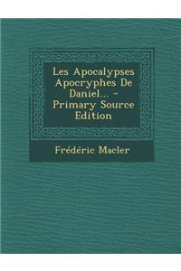 Les Apocalypses Apocryphes De Daniel...