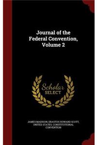 Journal of the Federal Convention, Volume 2